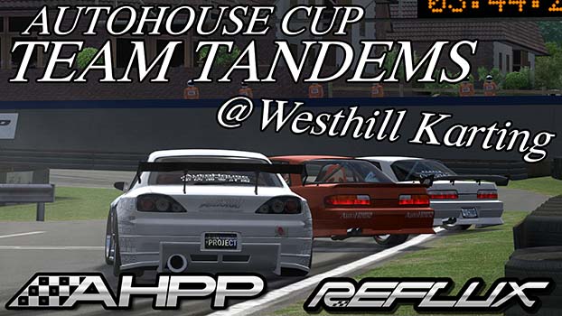 AHPP CUP - Team Tandem Drift @ Westhill Karting